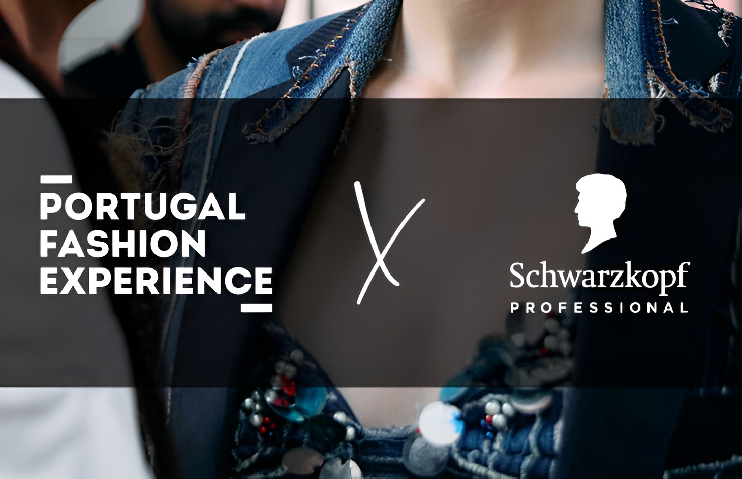 SCHWARZKOPF PROFESSIONAL É PARCEIRA OFICIAL DE CABELOS DO PORTUGAL FASHION EXPERIENCE